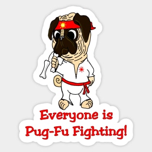 Pug-Fu Fighting Sticker